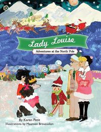 Cover image for Lady Louise, Adventures at the North Pole