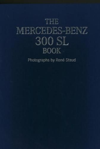 Cover image for The Mercedes-Benz 300 SL Book Collector's Edition: With Retro Style, 2012 Photoprint