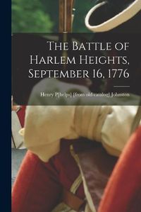 Cover image for The Battle of Harlem Heights, September 16, 1776