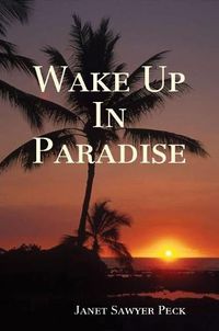 Cover image for Wake Up In Paradise