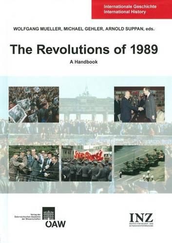 Cover image for The Revolutions of 1989: A Handbook