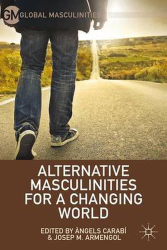 Cover image for Alternative Masculinities for a Changing World