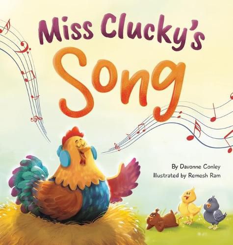 Cover image for Miss Clucky's Song: A Story About Following Your Dreams for Children Ages 4-8