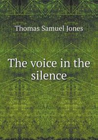 Cover image for The Voice in the Silence