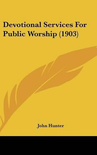 Cover image for Devotional Services for Public Worship (1903)