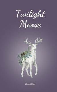 Cover image for Twilight Moose