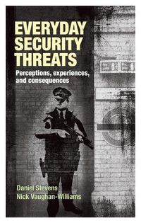Cover image for Everyday Security Threats: Perceptions, Experiences, and Consequences