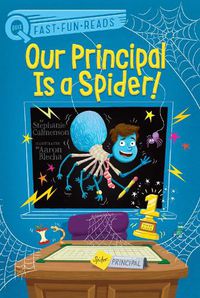 Cover image for Our Principal Is a Spider!