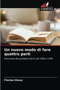 Cover image for Un nuovo modo di fare quattro parti