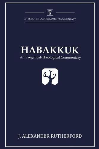 Cover image for Habakkuk: An Exegetical-Theological Commentary