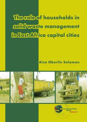 Cover image for The Role of Households in Solid Waste Management in East Africa Capital Cities