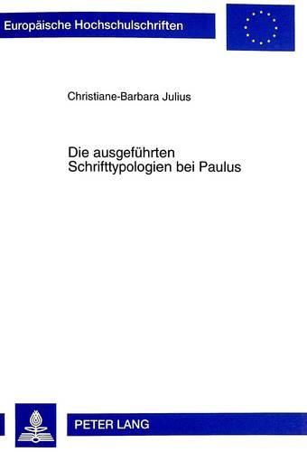 Cover image for Die Ausgefuehrten Schrifttypologien Bei Paulus