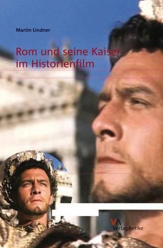 Cover image for ROM Und Seine Kaiser Im Historienfilm