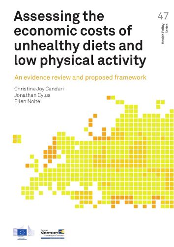 Cover image for Assessing the economic costs of unhealthy diets and low physical activity: An evidence review and proposed framework