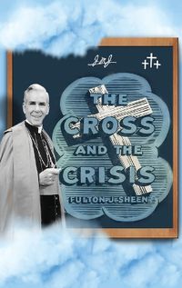 Cover image for The Cross and The Crisis