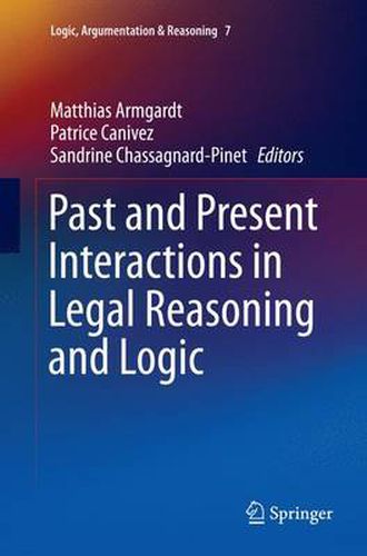 Cover image for Past and Present Interactions in Legal Reasoning and Logic