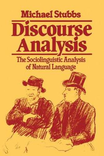 Cover image for Discourse Analysis: The Sociolinguistic Analysis of Natural Language