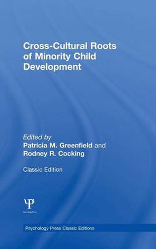 Cover image for Cross-Cultural Roots of Minority Child Development