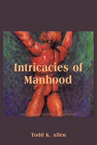 Cover image for Intricacies of Manhood