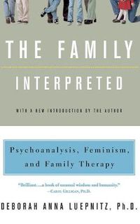 Cover image for Family Interpreted: Psychoanalysis, Feminism and Family Therapy