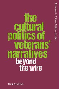 Cover image for The Cultural Politics of Veterans' Narratives