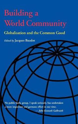 Cover image for Building a World Community: Globalisation and the Common Good