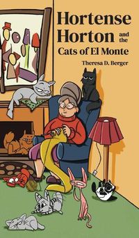 Cover image for Hortense Horton and the Cats of El Monte