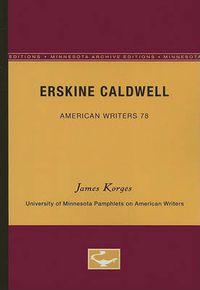 Cover image for Erskine Caldwell - American Writers 78: University of Minnesota Pamphlets on American Writers