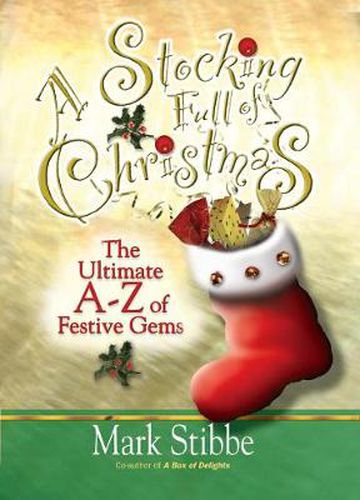 Cover image for A Stocking Full of Christmas: The Ultimate A-Z of Festive Gems