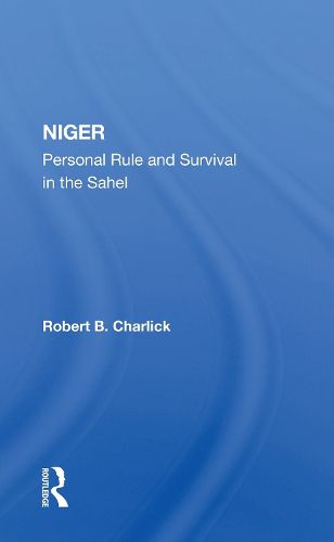 Cover image for Niger: Personal Rule and Survival in the Sahel