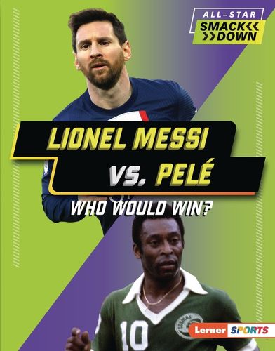 Lionel Messi vs. Pele