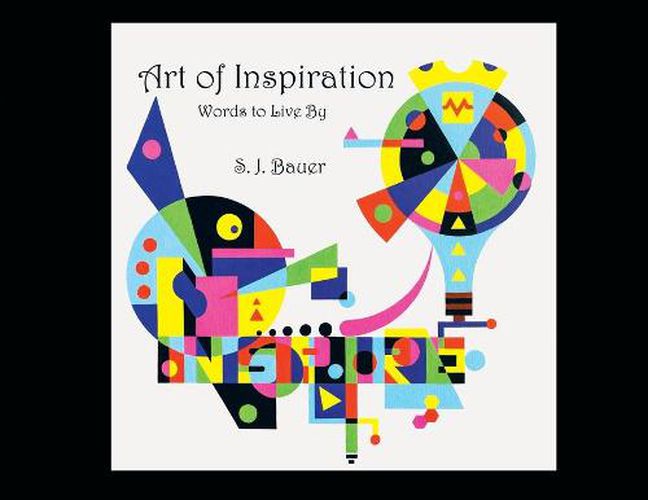 Cover image for Art of Inspiration: Words to Live By