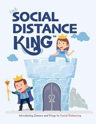 Cover image for The Social Distance King: Introducing Queens and Kings to Social Distancing