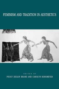 Cover image for Feminism and Tradition in Aesthetics