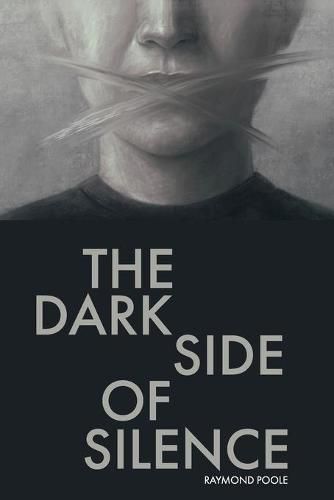 Cover image for The Dark Side of Silence