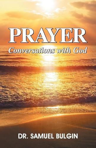 Prayer: Conversations with God