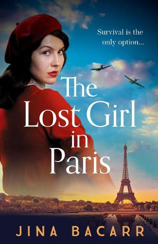 Cover image for The Lost Girl in Paris: A brand new gripping and heartbreaking WW2 historical novel for 2022