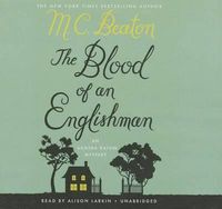 Cover image for The Blood of an Englishman Lib/E: An Agatha Raisin Mystery