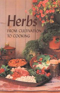 Cover image for Herbs: From Cultivation to Cooking