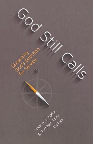 Cover image for God Still Calls: Discerning God's Direction for Service