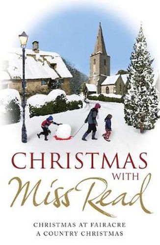 Cover image for Christmas with Miss Read: Christmas at Fairacre, A Country Christmas