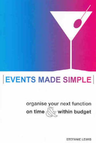 Cover image for Events Made Simple: Organise your next function on time and within budget