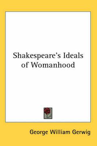 Shakespeare's Ideals of Womanhood