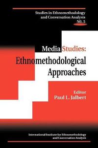 Cover image for Media Studies: Ethnomethodological Approaches