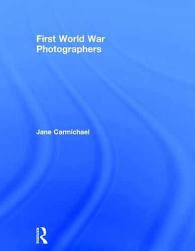 Cover image for First World War Photographers