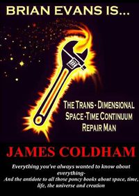 Cover image for Brian Evans is... the Trans-Dimensional Space-Time Continuum Repair Man