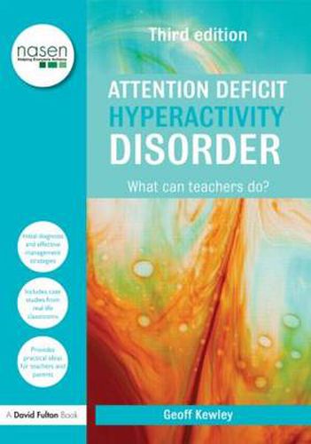 Cover image for Attention Deficit Hyperactivity Disorder: What Can Teachers Do?