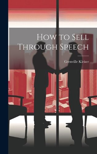 Cover image for How to Sell Through Speech