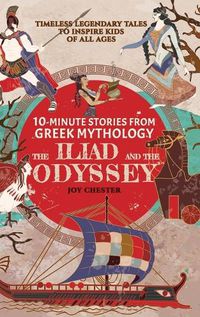 Cover image for 10-Minute Stories From Greek Mythology - The Iliad and The Odyssey