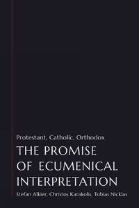 Cover image for The Promise of Ecumenical Interpretation